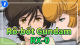 Rô-bốt Gundam| 【UC/MAD】RX-0 Rô-bốt Gundam Kỳ lân_1