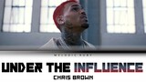 Chris Brown - Under the influence (Lyrics Video)