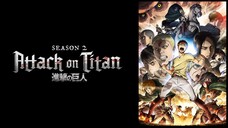 Attack on Titan Ss2-Tập 1 [Thuyết minh]