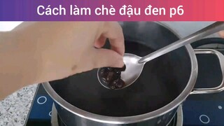 Cách làm chè đậu đen p6