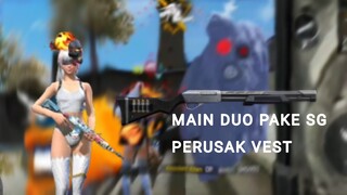 MAIN DUO NYOBA PAKE SG PERUSAK VEST TERNYATA ENAK JUGA!!!