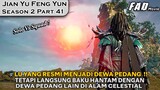 DEWA PEDANG LU YANG LANGSUNG BAKU HANTAM DENGAN SATU SEKTE! - ALUR JIAN YU FENG YUN SEASON 2 PART 41