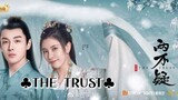 THE TRUST 2023 |Eng.Sub| Ep08