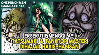 (Manga OPM 143) | Tatsumaki & Tanktop Master DIHAJAR Eksekutif Monster Hingga SEKARAT!!!