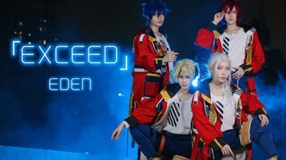 [Ensemble Stars! อันซันบุรุสุทาสุ! / cos]EXCEED - "Eden" สุดยอดการเรียกคืนทิศทาง MV