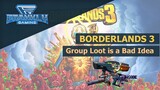 Borderlands 3 Group Loot Is A Bad Idea