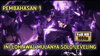 Pembahasan 1 / solo leveling (Awal mulanya)