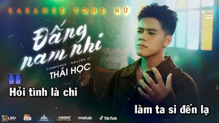 KARAOKE TONE NỮ | ĐẤNG NAM NHI - THÁI HỌC x NGUYỄN VĨ