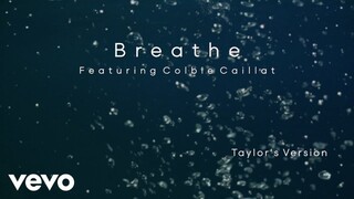 Taylor Swift - Breathe (Taylor's Version) (Lyric Video) ft. Colbie Caillat