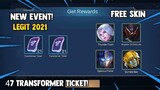 NEW! 47x TRANSFORMER TICKET! FREE EPIC SKIN AND TICKETS! 2021 NEW EVENT | MOBILE LEGENDS