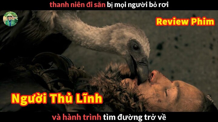 Đi Săn bị Bỏ Rơi và Hành Trình Trở Về - Review phim Người Thủ Lĩnh