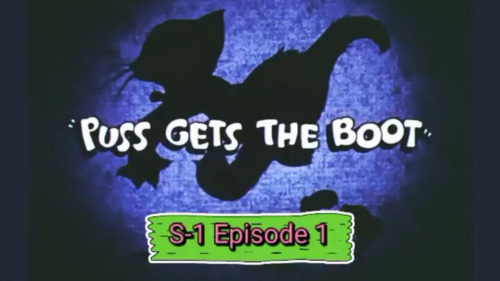 Tom and Jerry  [S-01] Episode{01} puss gets the boot..
