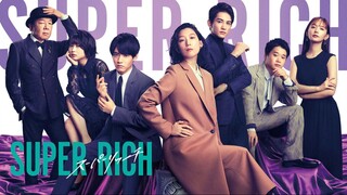 Super Rich (2021)︱Episode 11