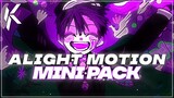 Alight Motion Mini Pack | ALIGHT MOTION