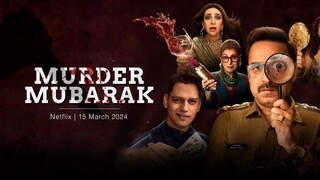 Murder Mubarak (2024)