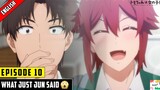 Is Tomo-chan Really that CUTE 🤣 | DUB | Tomo-chan Is a Girl Episode 10 | By Anime T