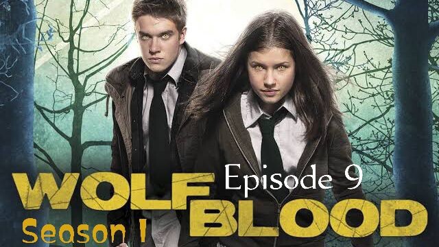 WOLFBLOOD S1E9: A Quiet Night In