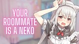 {ASMR Roleplay} Your Roommate Is A Neko Girl