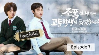 High School Return of a Gangster - Ep. 7(Tagalog Dubbed)