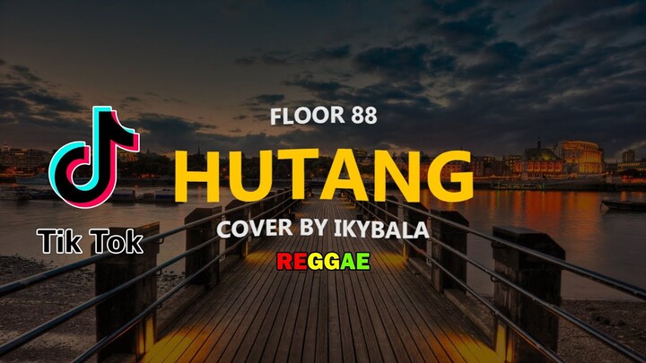 Pok Amai - Amai Belalang Kupu - Kupu | Floor88 - HUTANG Cover By Ikybala ( Reggae Ska Version )