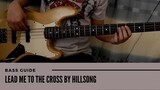 Lead Me To The Cross by Hillsong (Remastered Bass Guide) w/CHORDS & TABS