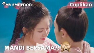 Oh! My Emperor S1 | Cuplikan EP06 Feifei Mengusulkan Untuk Mandi Bersama?! | WeTV【INDO SUB】