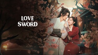 Love and Sword Episode 4 Sub Indo