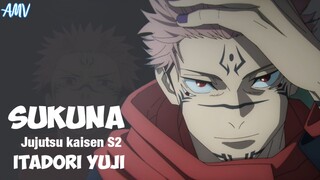 Yuji Sang MC「AMV」Jujutsu kaisen S2 - Sukuna