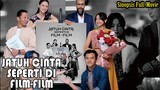 Sinopsis Jatuh Cinta Seperti Di Film-Film Full Movie