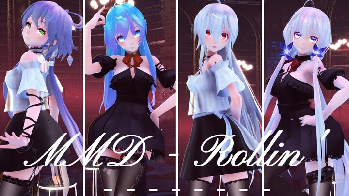 4K / MMD - Rollin' ♡ ～