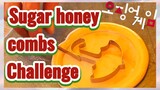 Sugar honey combs Challenge