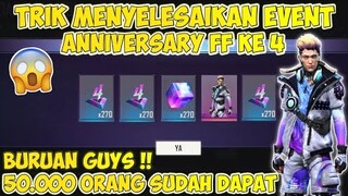 CARA MENYELESAIKAN EVENT ANNIVERSARY FF ULANG TAHUN KE 4 TANPA HARUS MAIN ? - FREE FIRE