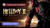 Hellboy 2 HD (Tagalog debbed )