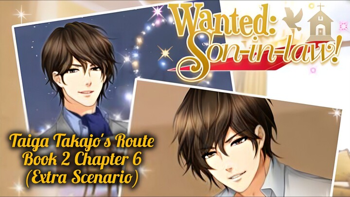 [Honey Magazine] Wanted: Son-in-law! || Taiga's Route: Book 2 Chapter 6 (Extra Scenario)