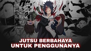 JUTSU YANG BISA MELUKAI PENGGUNANYA SENDIRI