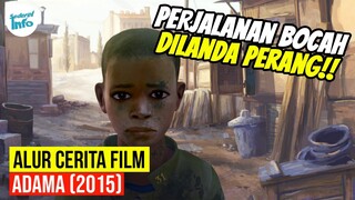 TERPAKSA MENGHADAPI DUNIA YANG HANCUR!! | ALUR CERITA ADAMA (2015)