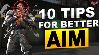 10 TIPS TO GIVE YOU THE *BEST* AIM IN VALORANT