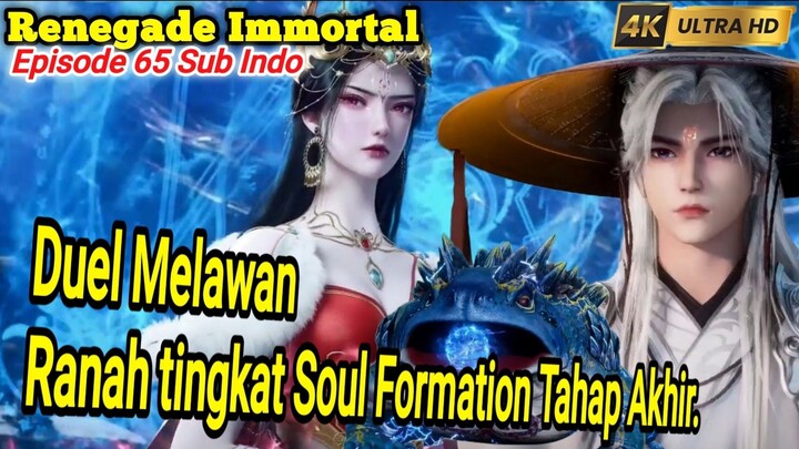 Renegade Immortal Episode 65 Sub Indo