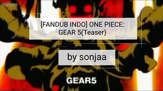 [FANDUB INDO] Teaser One Piece:Gear 5!!!