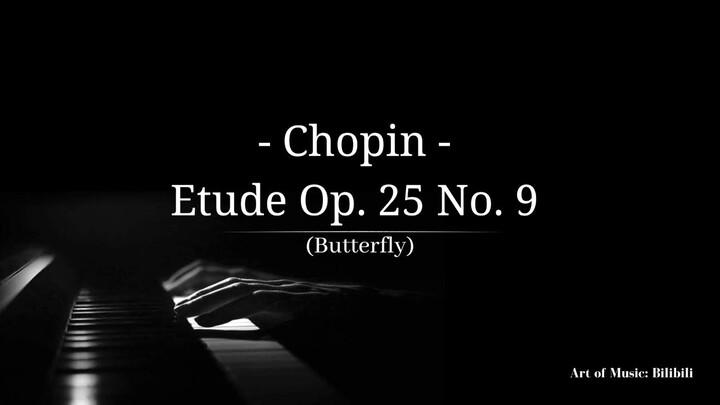 Chopin - Etude Op. 25 No. 9 (Butterfly) Classical Music
