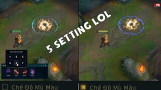 TOP 5 CÀI ĐẶT (Setting) LOL BẠN NÊN DÙNG