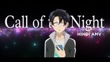 Kabhi To Paas Mere Aao AMV || Call of the Night amv ||Jalraj song amv