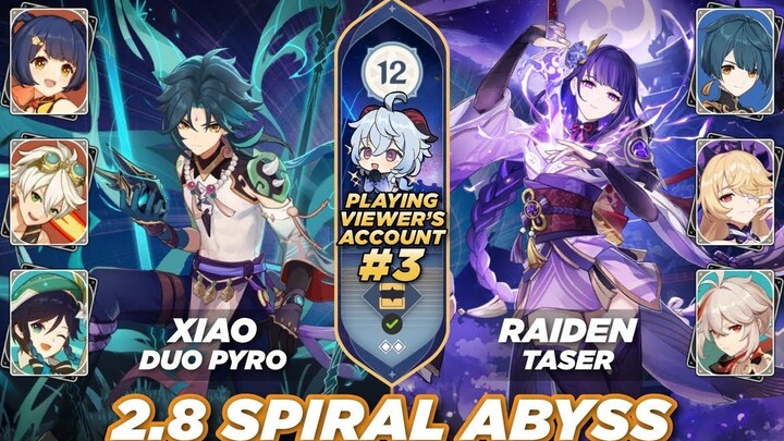 Genshin Impact 2.8 Spiral Abyss ชั้น 12 - กำลังเล่นบัญชีของผู้ชม 3 - Xiao DuoPyro / Raiden Taser