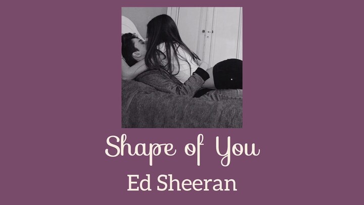 Ed Sheeran - Shape of You (Slowed + Reverb) [HQ]