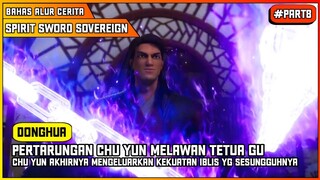 PERTARUNGAN CHU YUN MELAWAN GU JINSONG DIMULAI | ALUR CERITA FILM DONGHUA SPIRIT SWORD SOVEREIGN #8