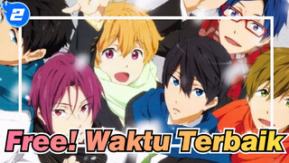 Free!|[MAD]Waktu Terbaik_2