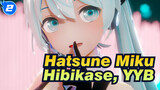 [Hatsune Miku/MMD] Hibikase, YYB_2