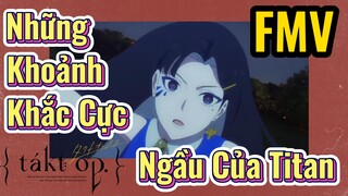 [Takt Op. Destiny] FMV | Những Khoảnh Khắc Cực Ngầu Của Titan