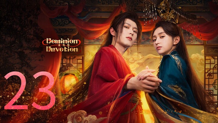 Dominion And Devotion ~ 23 🇨🇳