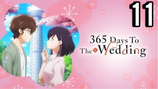 365 Days to the Wedding Episode 11